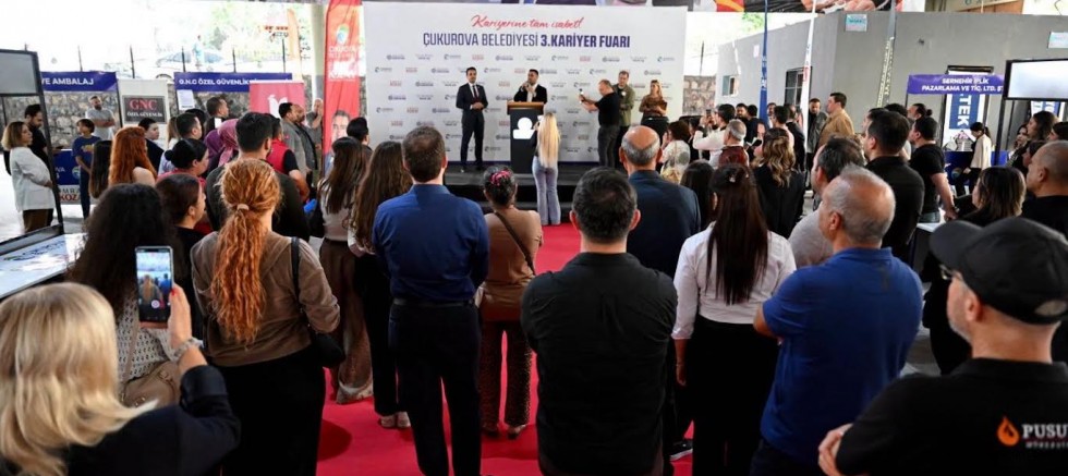 ÇUKUROVA BELEDİYESİ 3. KARİYER FUARI İŞ ARAYANLARLA İŞVERENLERİ BULUŞTURDU