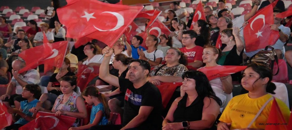ÇUKUROVA’DA 30 AĞUSTOS COŞKUSU “YÜZYILIN DESTANI” İLE YAŞANDI