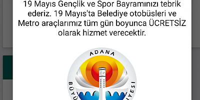 19 Mayıs'ta Adana'da ulaşım ücretsiz olacak