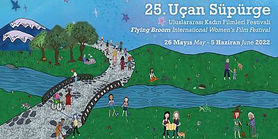 25. Uçan Süpürge Uluslararası Kadın Filmleri Festivali 26 Mayıs’ta başlıyor