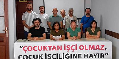 Işık : Adana’da 36 çocuk iş kazalarında hayatını kaybetti
