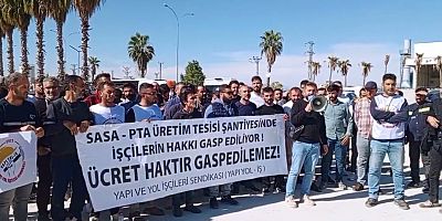 SASA işçileri 2 aydır maaş alamadıkları için eylem yaptı